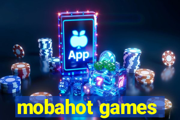 mobahot games